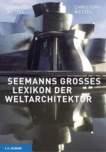 Stock image for Seemanns groes Lexikon der Weltarchitektur for sale by medimops