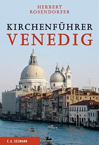 Kirchenführer Venedig - Rosendorfer Herbert