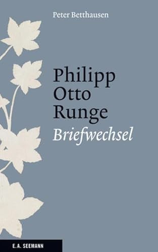 9783865022424: Philipp Otto Runge: Briefwechsel