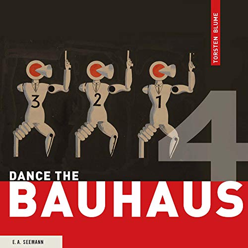 9783865023612: Dance the Bauhaus