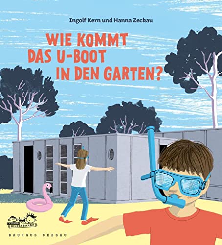 9783865023971: Wie kommt das U-Boot in den Garten?: Kinder entdecken die Bauhaus-Architektur