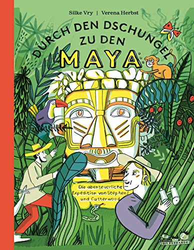 Imagen de archivo de Durch den Dschungel zu den Maya -Language: german a la venta por GreatBookPrices