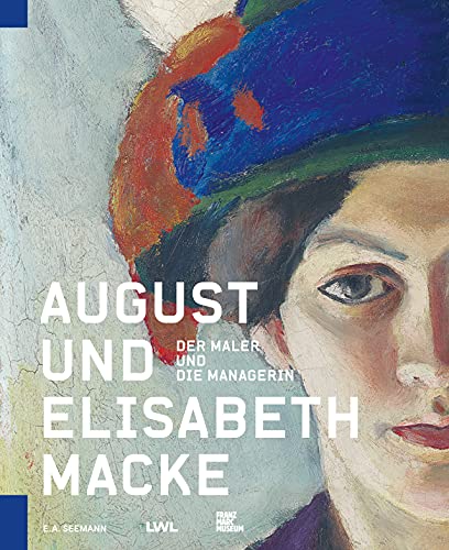 9783865024541: August und Elisabeth Macke: Der Maler und die Managerin