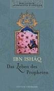Bibliothek Arabischer Klassiker: Das Leben des Propheten - Ibn-Ishaq