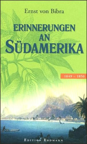 Stock image for Erinnerungen an Sdamerika: 1849-1850 for sale by medimops