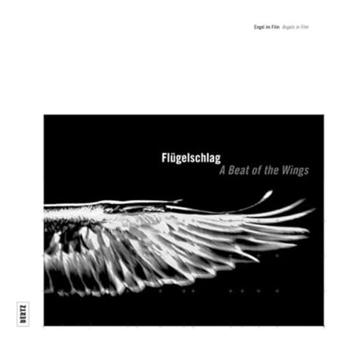 Beispielbild fr Flgelschlag: Engel im Film / A Beat of the Wings: Angels in Film zum Verkauf von medimops