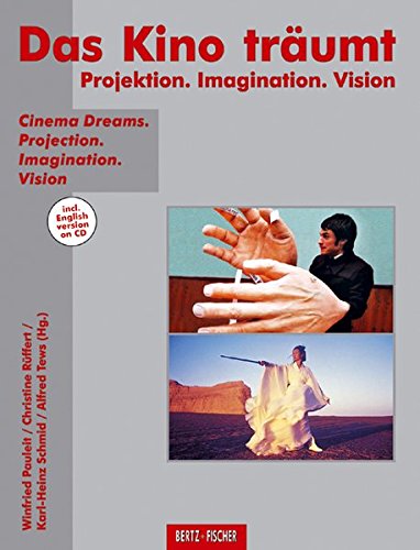 Beispielbild fr Das Kino trumt: Projektion. Imagination. Vision /Cinema dreams - Projection. Imagination. Vision zum Verkauf von Buchmarie