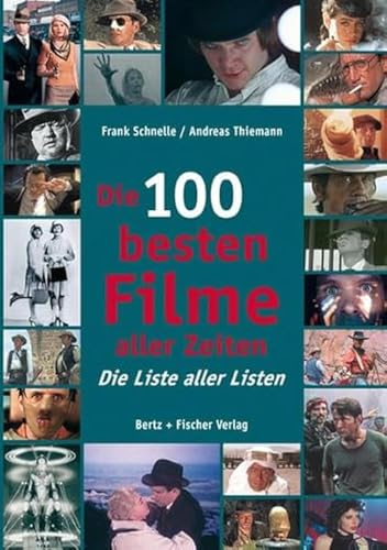 9783865052315: Die 100 besten Filme aller Zeiten: Die Liste aller Listen