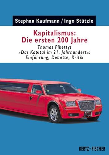 9783865057303: Kapitalismus: Die ersten 200 Jahre: Thomas Pikettys "Das Kapital im 21. Jahrhundert" - Einfhrung, Debatte, Kritik