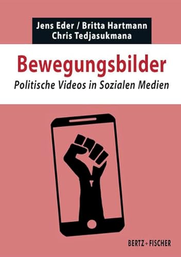 Stock image for Bewegungsbilder: Politische Videos im Social Web (Texte zur Zeit) for sale by medimops