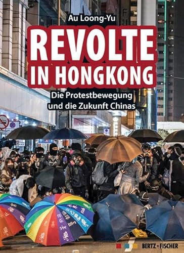 9783865057655: Revolte in Hongkong: Die Protestbewegung und die Zukunft Chinas