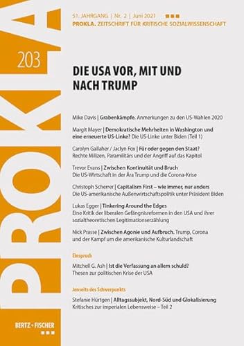 Beispielbild fr Die USA vor, mit und nach Trump: PROKLA 203 / 51. Jg., Heft 2, Juni 2021 (PROKLA. Zeitschrift fr kritische Sozialwissenschaft) zum Verkauf von medimops