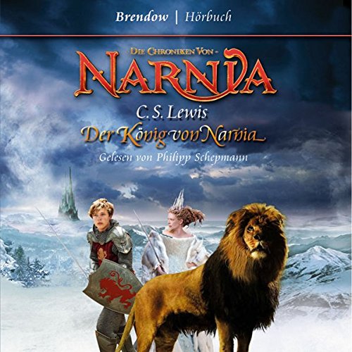 Der König von Narnia. 3 CDs. . Die Chroniken von Narnia - Lewis, Clive St., Schepmann, Philipp