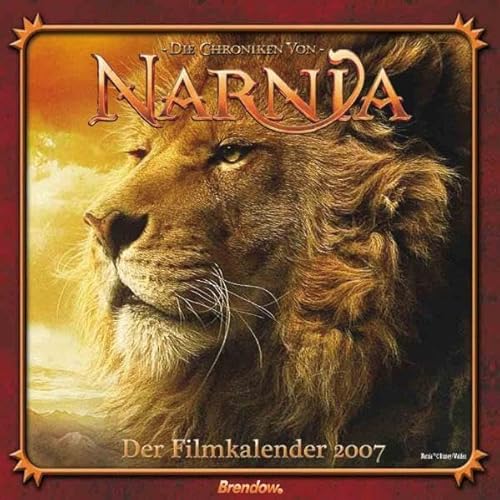 Die Chroniken von Narnia. Der Filmkalender 2007. (Kalender)