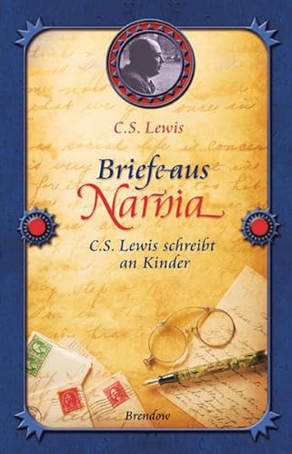 Beispielbild fr Briefe aus Narnia: C.S. Lewis schreibt an Kinder zum Verkauf von medimops