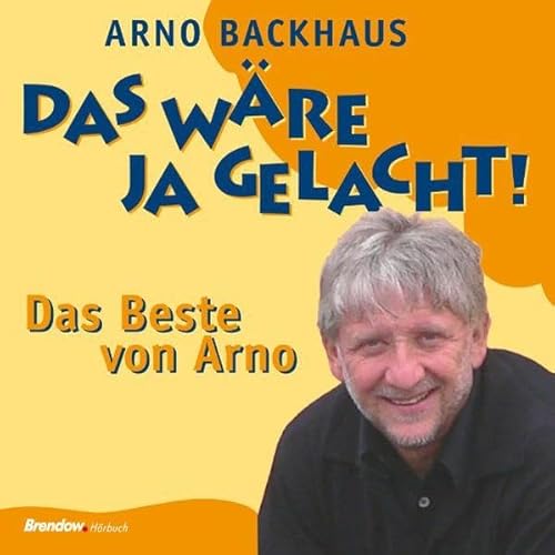 Beispielbild fr Das wre doch gelacht! . Das beste von Arno zum Verkauf von medimops