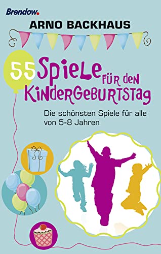 Beispielbild fr 55 Spiele fr den Kindergeburtstag. Die schnsten Spiele fr alle von 5-8 Jahren zum Verkauf von medimops