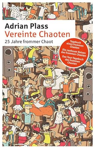 9783865067845: Vereinte Chaoten: 25 Jahre frommer Chaot. Jubilumsausgabe