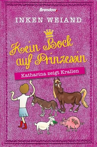 Beispielbild fr Kein Bock auf Prinzessin: Katharina zeigt Krallen zum Verkauf von medimops