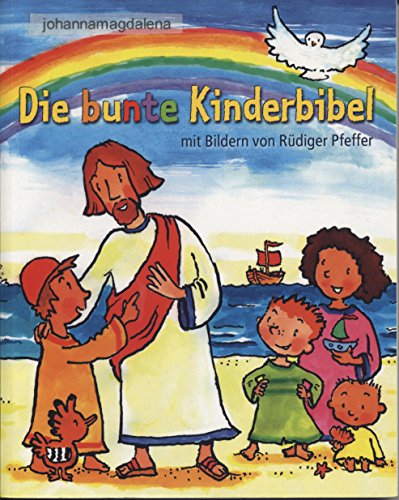 Stock image for Die bunte Kinderbibel: kartonierte Sonderausgabe for sale by Gerald Wollermann