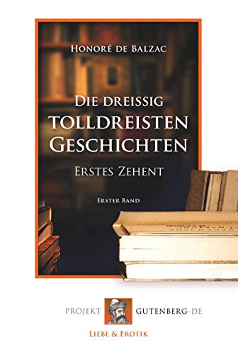 9783865116338: Die dreiig tolldreisten Geschichten - Erstes Zehent (German Edition)