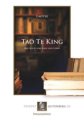 Beispielbild fr Tao Te King: Das Buch vom Sinn und Leben zum Verkauf von Revaluation Books