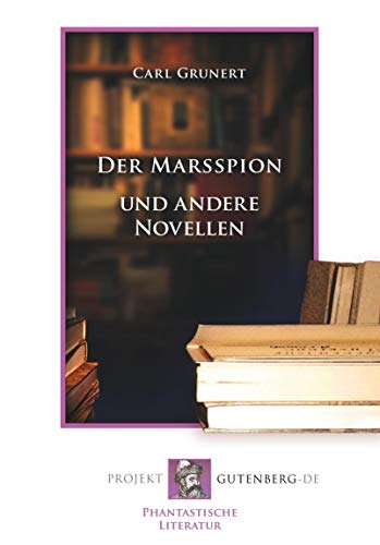 Beispielbild fr Der Marsspion und andere Novellen zum Verkauf von Revaluation Books