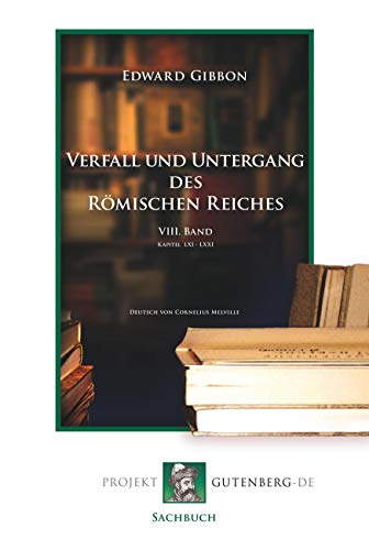 9783865117564: Verfall und Untergang des Rmischen Reiches. 8. Band
