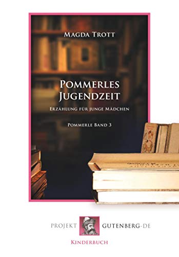 Beispielbild fr Pommerles Jugendzeit: Band 3 der Pommerle-Serie zum Verkauf von medimops