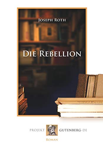 9783865118288: Die Rebellion