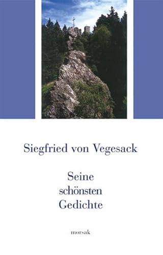 Beispielbild fr Siegfried von Vegesack - Seine schnsten Gedichte zum Verkauf von medimops