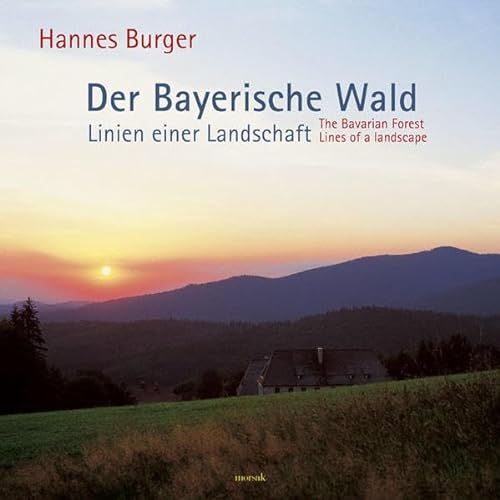 9783865120069: Der Bayerische Wald - Linien einer Landschaft: The Bavarian Forest - Lines of a landscape