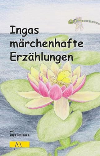 Imagen de archivo de Ingas mrchenhafte Erzhlungen a la venta por medimops