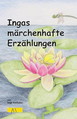 Stock image for Ingas mrchenhafte Erzhlungen for sale by medimops