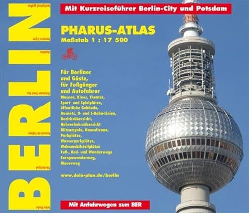 Beispielbild fr Pharus-Atlas Berlin. Fr Berliner und Gste, fr Fugnger und Autofahrer: 1:17.500. Mit Kurzreisefhrer Berlin-City und Potsdam. Mit 20 Grnen Hauptwegen in Berlin und der Innenstadt Potsdam. zum Verkauf von medimops