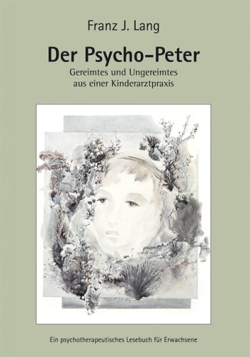 Beispielbild fr Der Psycho-Peter: Ein psychotherapeutisches Lesebuch fr Erwachsene zum Verkauf von medimops