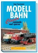 Stock image for Modellbahn - clever sammeln und sparen for sale by medimops