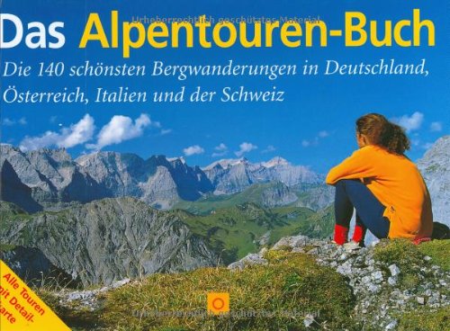 Das Alpentouren-Buch (9783865170712) by Unknown Author