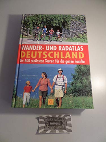 Stock image for Wander- und Radatlas Deutschland: Die 600 schnsten Touren zwischen Rgen und Garmisch for sale by medimops