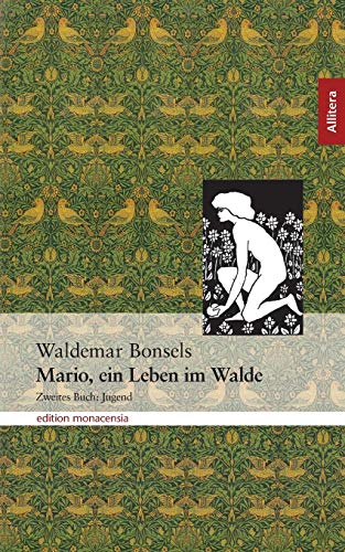 9783865200884: Mario, ein Leben im Walde: Zweites Buch: Jugend