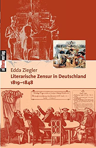 Beispielbild fr Literarische Zensur in Deutschland 1819-1848: Materialien, Kommentar zum Verkauf von medimops