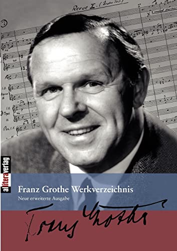 9783865202086: Franz Grothe Werkverzeichnis (German Edition)