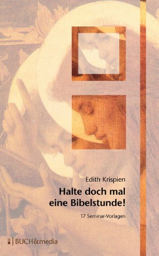 Stock image for Halte doch einmal eine Bibelstunde! (German Edition) for sale by Lucky's Textbooks