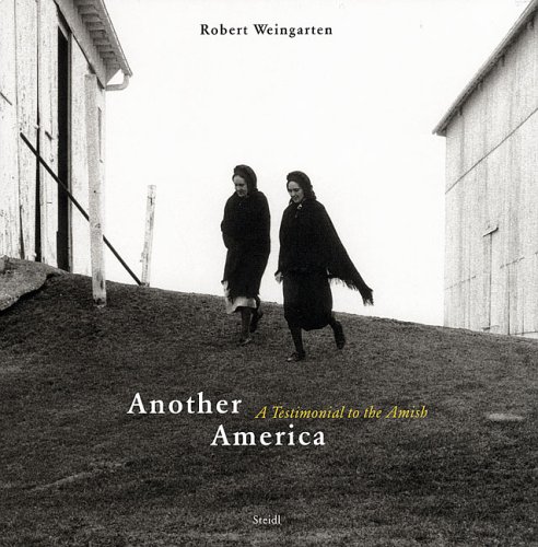 9783865210111: Robert Weingarten: Another America  A Testimonial to the Amish