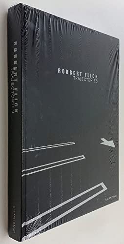 Beispielbild fr Robbert Flick: Trajectories zum Verkauf von Powell's Bookstores Chicago, ABAA