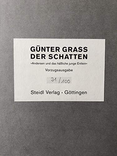 Der Schatten. Hans Christian Andersens Märchen - gesehen von Günter Grass. Vorzugsausgabe.