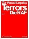 Beispielbild fr Zur Vorstellung des Terrors: Die RAF. Eine Ausstellung zum Verkauf von bookdown