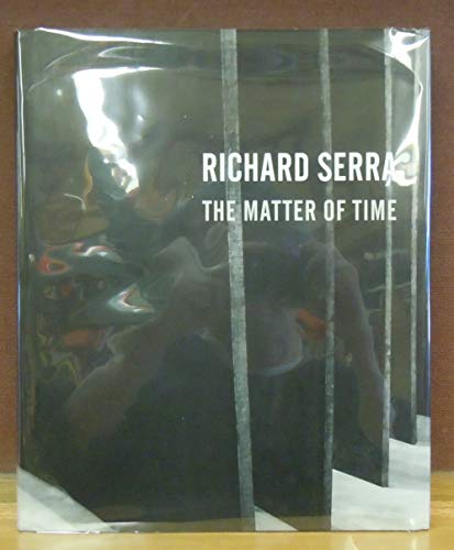 9783865211378: Richard Serra: The Matter Of Time