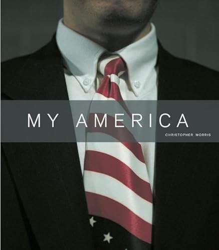 Stock image for Christopher Morris: My America for sale by Gulf Coast Books