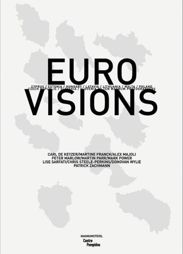 Stock image for EURO VISIONS : Cyprus / Estonia / Hungary / Latvia / Lithuania / Malta / Poland / Cezch Republic / Slovakia / Slovenia by Ten Magnum Photographers for sale by The land of Nod - art & books